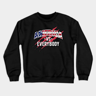 MAERICA VS EVERYBODY Crewneck Sweatshirt